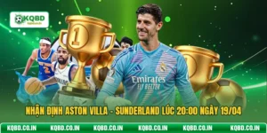 Nhận Định Aston Villa - Sunderland