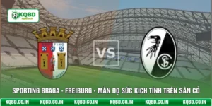 Sporting Braga - Freiburg