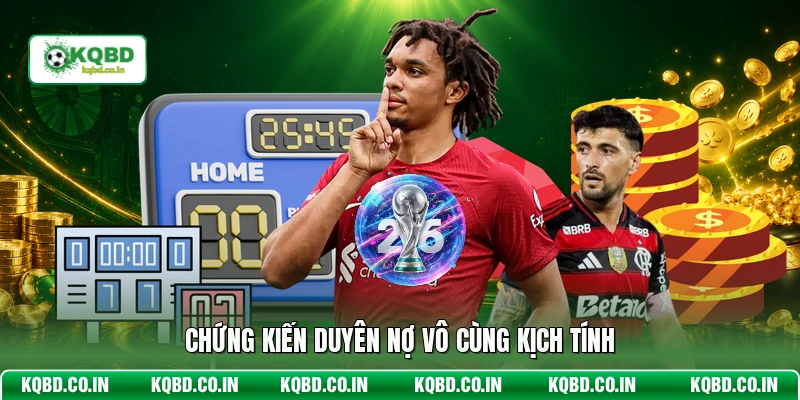 Chứng kiến duyên nợ vô cùng kịch tính