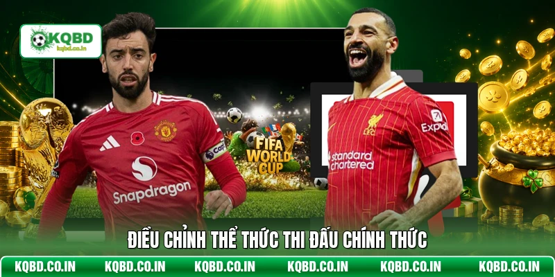 Điều chỉnh thể thức thi đấu chính thức