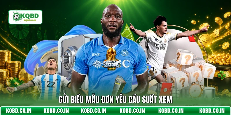 Gửi biểu mẫu đơn yêu cầu suất xem