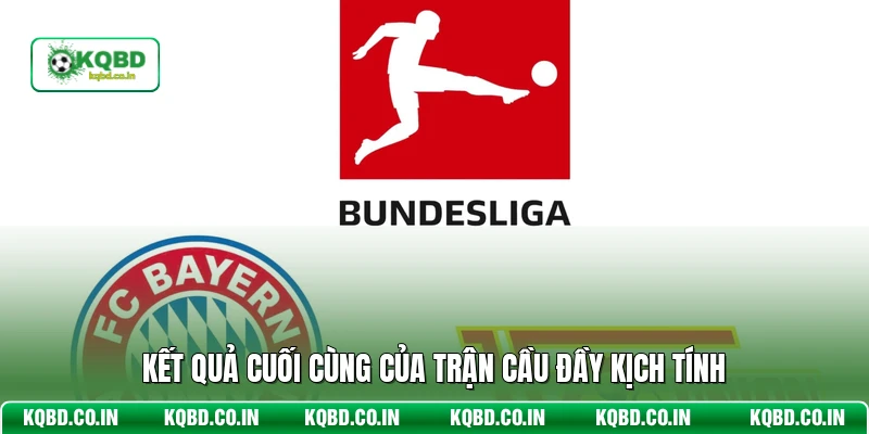 Kết quả cuối cùng của trận cầu đầy kịch tính