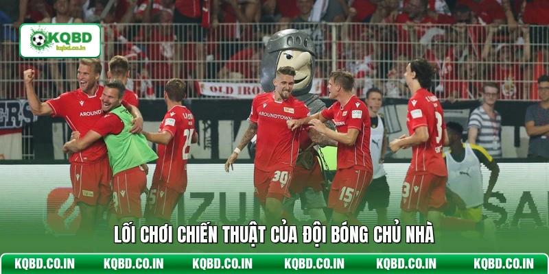 Lối chơi chiến thuật của đội bóng chủ nhà