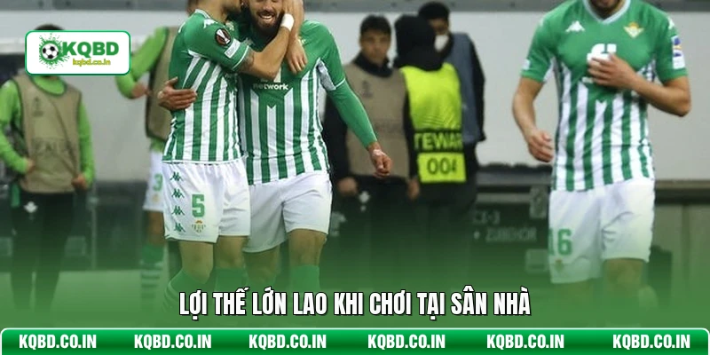 Lợi thế lớn lao khi chơi tại sân nhà