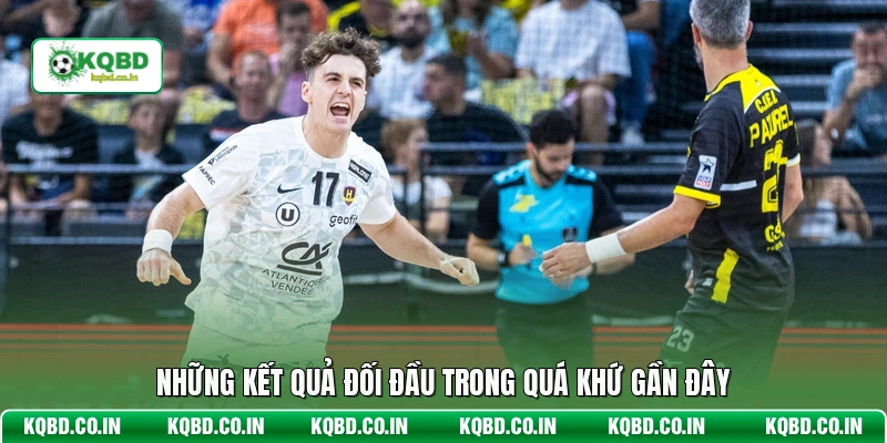 Những kết quả đối đầu trong quá khứ gần đây