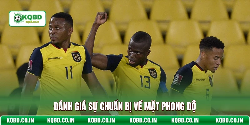 Đánh giá sự chuẩn bị về mặt phong độ