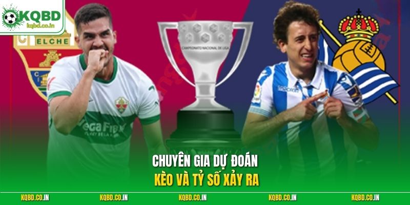 Chuyên gia dự đoán kèo và tỷ số xảy ra