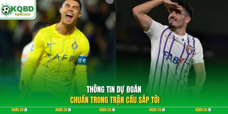 Thông tin dự đoán chuẩn trong trận cầu sắp tới