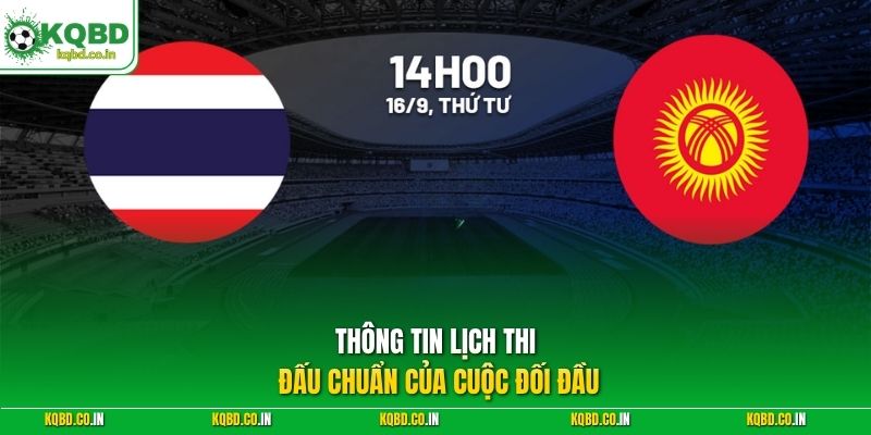 Thông tin lịch thi đấu chuẩn của cuộc đối đầu