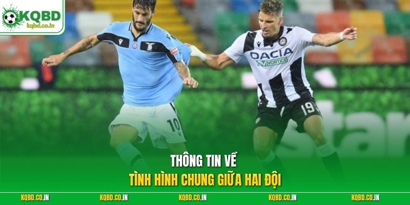 Thông tin về tình hình chung giữa hai đội